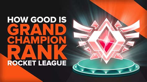 grand champion rocket league|rocket league grand champion account.